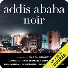 Addis Ababa Noir audiobook cover